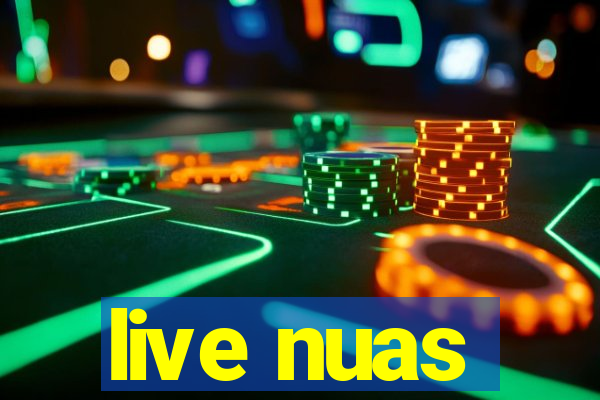 live nuas